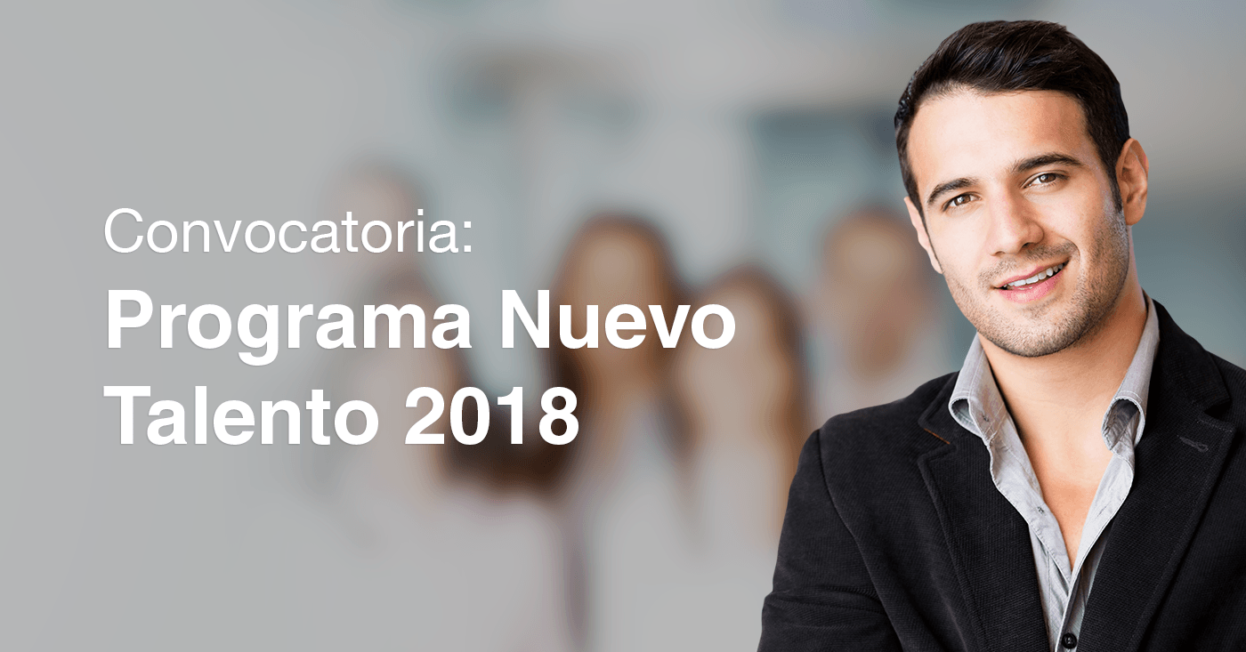 GRUPO CONSULTOR EFE™ ABRE CONVOCATORIA PARA PROGRAMA NUEVO TALENTO 2018